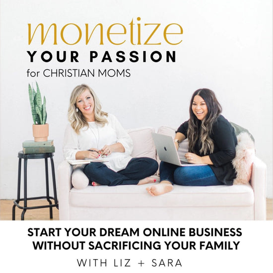 monetize your passion for Christian moms cover art for there podcast